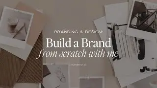 Build a Brand with Me from Scratch!