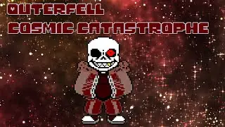 [OuterFell] Cosmic CATASTROPHE