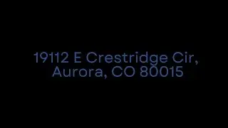 19112 E Crestridge Cir, Aurora, CO 80015