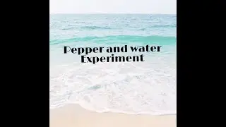 Pepper and Soap Experiment #scienceexperimentsforkids