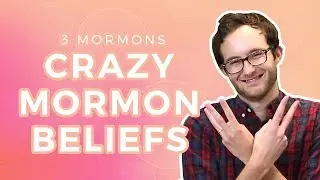5 Things Mormons Believe That Other Christians Do Not