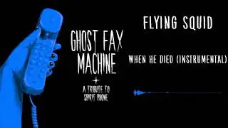 When He Died (Instrumental) - Flying Sqiud