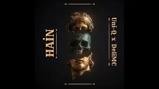 Uni-Q feat DeliMC - Hain