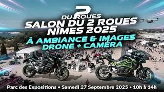 Salon du 2 Roues N&icirc;mes 2025 🚀 &ndash; Ambiance & Images Drone + Cam&eacute;ra | Parc des Expositions