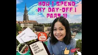 A Day In My Life | Day Off Edition | How I Spend My Day Off Part 1