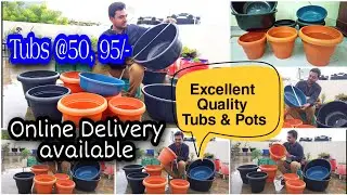 Tubs & Pots at a reasonable price | తక్కువ ధరలో కుండీలు టబ్బులు, Online delivery available