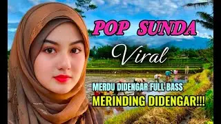 LAGU POP SUNDA LAWAS VIRAL ENAK DIDENGAR BIKIN MERINDING