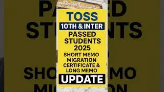 TOSS 10th & Inter Passed Students 2025: Short Memo, Migration Certificate & Long Memo Update