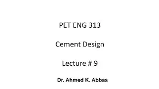 Cement design (drilling engineering) المحاضره 9 