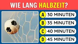 ⚽ Fu&szlig;ball Quiz: 30 spannende Fragen &ndash; Teste dein Fu&szlig;ball-Wissen! | Allgemeinwissen Quiz