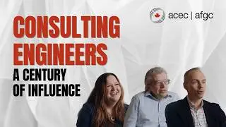 How Have Consulting Engineering Companies Shaped Canada Over The Past 100 Years?