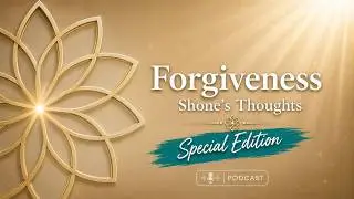 ❤️&zwj;🩹 Forgiveness & Healing | Releasing Trauma, Division, and the Past to Build a New Earth 💫 S.T. SE