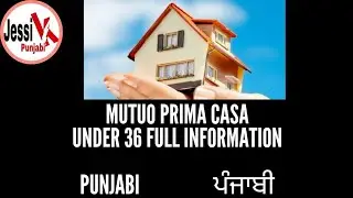 Mutuo Prima Casa 2021 in Punjabi Full Information -Prima Casa under 36 in Punjabi-Hindig-Urdu