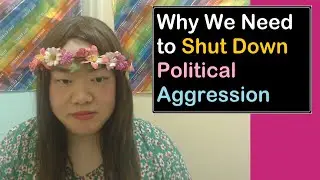 Why We Need to Shut Down Political Aggression | TaraElla Report