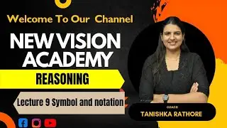 Reasoning Lecture 9 Symbol & Notation New Vision Academy By Tanishka Rathore#education#study#comment