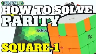 BEGINNER: How To Solve Square-1 Parity | KEWBZUK