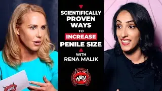 Научно доказанные способы увеличения размера пениса с Реной Малик