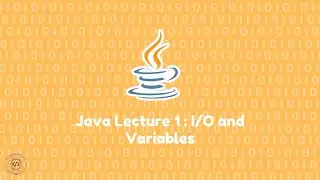 My Stem Project Java Day 3 : I/O and Variables