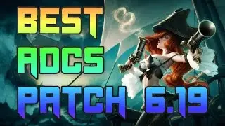 Top 5 Best ADCs Patch 6.19 | Best ADCs To Carry Solo Queue Patch 6.19