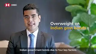 India Brief: HSBC view on equity & fixed income markets