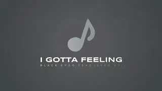 I Gotta Feeling - Black Eyed Peas (sped up)