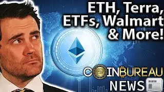 Crypto News: ETH, Terra vs. SEC, Bitcoin ETF Update & More!!