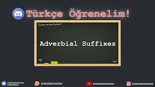 [Turkish Language Lesson] Adverbial Suffixes in Turkish Explained (2023)