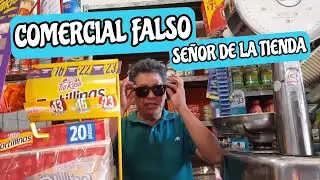 COMERCIAL FALSO | EL SE&Ntilde;OR DE LA TIENDA | PRANKEDY (EN CORTO)