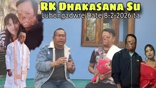 Dhakasana su Luhongdwre|| Date 8-2-2026@KHOIMU 