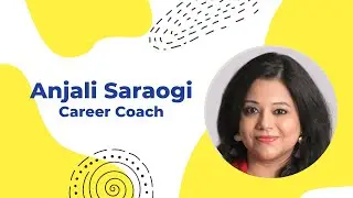 Anjali Saraogi, Global Career Counselor
