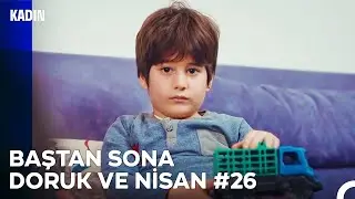 Baştan Sona Nisan ve Doruk Part 26 - Kadın