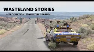[BeamNG.Drive] Wasteland - MAIN FORCE PATROL
