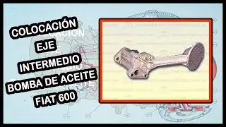 Bomba de aceite - colocacíon eje intermedio #Fiat600 #Seat o #Zastava