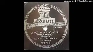 Ay, paloma (zamba) F&eacute;lix D. Palorma D&uacute;o Ruiz-Palorma e17022 02-08-48 Ode&oacute;n 10.571-B