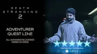 DEATH STRANDING 2 walkthrough - Adventurer questline - All awkward deliveries order in game