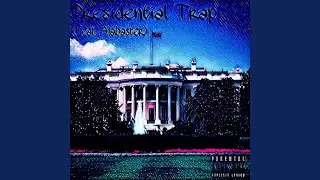 Presidential Trap (feat. Alabaster)