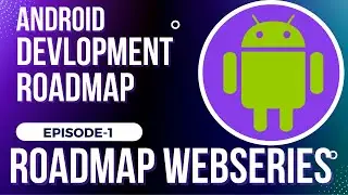 Roadmap - EP 01- Android Development | LoopProgrammer Originals