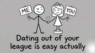 13   Dating out of your league is easy actual
