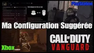 Call Of Duty Vanguard - Ma Configuration Sugg&eacute;r&eacute;e / PlayStation & Xbox