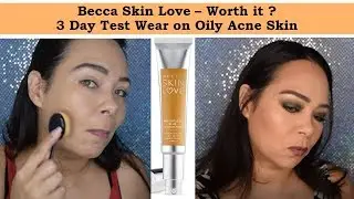 Becca Skin Love Foundation  3 Day Wear Test Review & Demo (Primer Used Tatcha / Hangover)