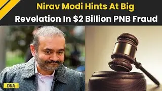 Nirav Modi Extradition Case: Futugive In London Court Says &lsquo;Sensational Developments To Come&rsquo;