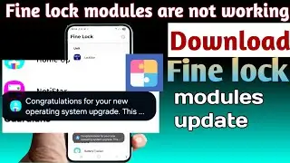 How to update fine lock module | fine lock  updated module kaise install kare 