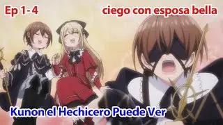 La Vida del Hechicero Kunon: Ciego, Pero No Inútil - Episodio 1- 4 | Córner Anime