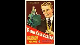 King Kelly Of The USA (Public Domain Movies) 1934 Full Movie