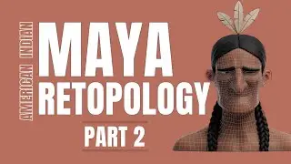 Maya Timelapse : Stylized Character Bust - Part 2 - Retopology
