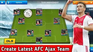 How To Create Latest AFC Ajax Team In Dream League Soccer 2019