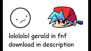 V S  GERALD IN FRIDAY NIGHT FUNKIN (download in description)