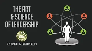 The Art & Science of Leadership