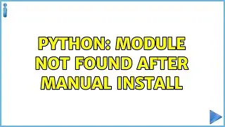 Ubuntu: Python: module not found after manual install