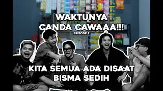 WCC Eps.2 | ADA MASALAH APA NIH BISMA?